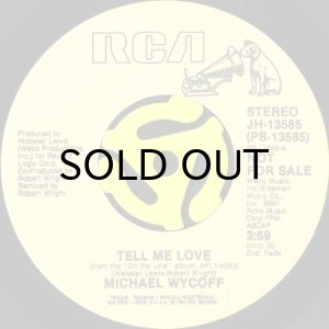 画像2: MICHAEL WYCOFF / TELL ME LOVE (45's) (PROMO) (2)