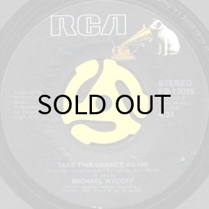 画像2: MICHAEL WYCOFF / STILL GOT THE MAGIC (SWEET DELIGHT) b/w TAKE THIS CHANCE AGAIN (45's) (2)