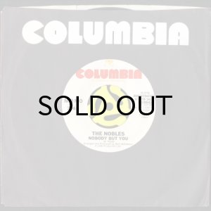 画像3: THE NOBLES / NOBODY BUT YOU (45's) (WHITE PROMO) (3)