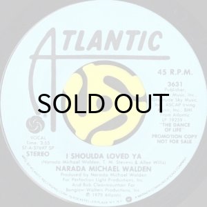 画像2: NARADA MICHAEL WALDEN / I SHOULDA LOVED YA (45's) (PROMO) (2)