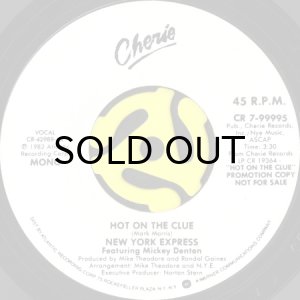 画像1: NEW YORK EXPRESS / HOT ON THE CLUE (45's) (PROMO) (1)