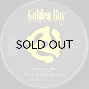 画像1: R.J.'S LATEST ARRIVAL / CRY LIKE A WOLF (45's) (1)