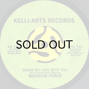 画像2: MAGNUM FORCE / ARE YOU READY FOR THE WEEKEND b/w SHARE MY LOVE WITH YOU (45's) (2)