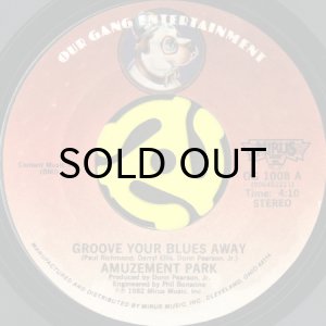 画像1: AMUZEMENT PARK / GROOVE YOUR BLUES AWAY b/w LOVE SHOW DOWN (45's) (1)