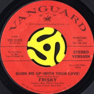 画像2: FRISKY / BURN ME UP (WITH YOUR LOVE) (45's) (PROMO) (2)