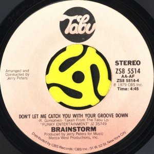 画像2: BRAINSTORM / HOT FOR YOU b/w DON'T LET ME CATCH YOU WITH YOUR GROOVE DOWN (45's) (2)