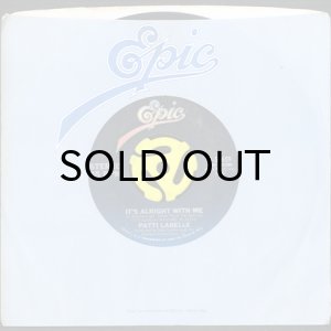 画像3: PATTI LABELLE / IT'S ALRIGHT WITH ME b/w MY BEST WAS GOOD ENOUGH (45's) (3)