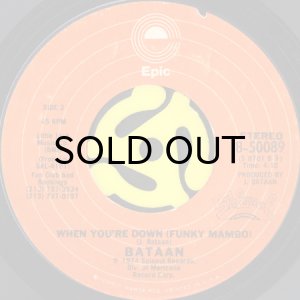 画像2: BATAAN / THE BOTTLE b/w WHEN YOU'RE DOWN (FUNKY MAMBO) (45's) (2)