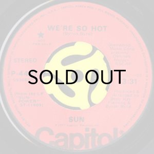 画像2: SUN / WE'RE SO HOT (45's) (PROMO) (2)