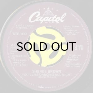 画像1: SHEREE BROWN / YOU'LL BE DANCING ALL NIGHT b/w STRAIGHT AHEAD (45's) (1)