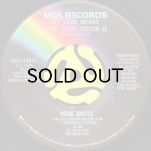 画像1: ROSE ROYCE / PUT YOUR MONEY WHERE YOUR MOUTH IS (45's) (1)