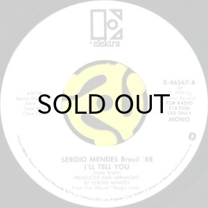 画像1: SERGIO MENDES BRASIL '88 / I'LL TELL YOU (45's) (WHITE PROMO) (1)