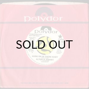 画像3: ALTON & JOHNNY / HANG ON IN THERE BABY (45's) (3)