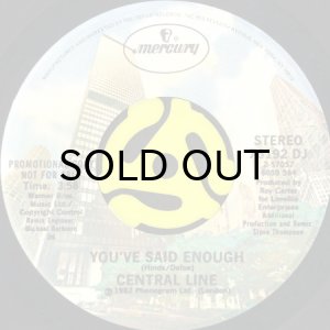 画像2: CENTRAL LINE / YOU'VE SAID ENOUGH (45's) (PROMO) (2)
