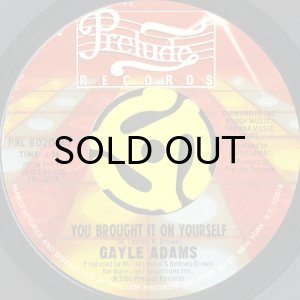 画像2: GAYLE ADAMS / YOUR LOVE IS A LIFE SAVER b/w YOU BROUGHT IT ON YOURSELF (45's) (2)