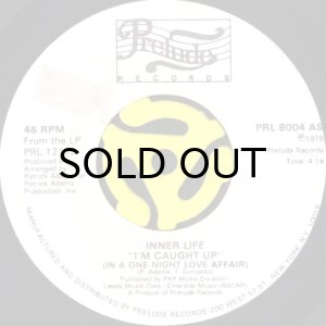 画像1: INNER LIFE / I'M CAUGHT UP (IN A ONE NIGHT LOVE AFFAIR) (45's) (WHITE PROMO) (1)