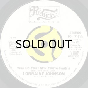 画像2: LORRAINE JOHNSON / FEED THE FLAME b/w WHO DO YOU THINK YOU'RE FOOLING (45's) (2)