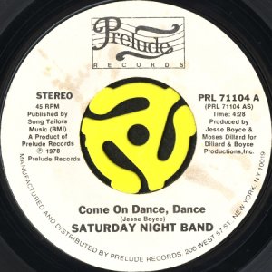 画像1: SATURDAY NIGHT BAND / COME ON DANCE, DANCE b/w TOUCH ME ON MY HOT SPOT (45's) (1)