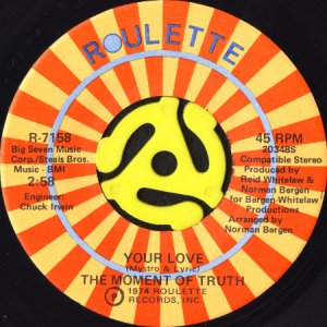 画像1: THE MOMENT OF TRUTH / YOUR LOVE b/w IF AT FIRST YOU DON'T SUCCEED (45's) (1)