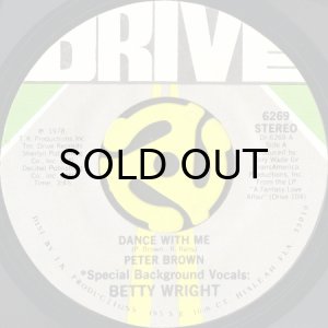 画像1: PETER BROWN feat. BETTY WRIGHT / DANCE WITH ME b/w FOR YOUR LOVE (45's) (1)