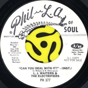 画像2: L.J. WAITERS & THE ELECTRIFIERS / CAN YOU DEAL WITH IT? (45's) (WHITE PROMO) (2)