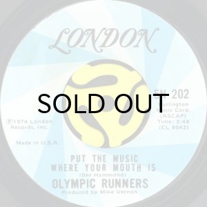 画像1: OLYMPIC RUNNERS / PUT THE MUSIC WHERE YOUR MOUTH IS (45's) (1)