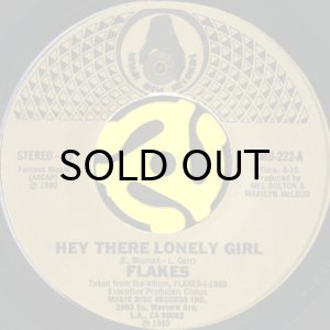 画像1: FLAKES / HEY THERE LONELY GIRL b/w FLAKES - REPRISE (45's) (1)