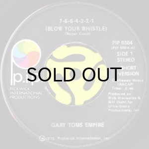 画像1: GARY TOMS EMPIRE / 7-6-5-4-3-2-1 (BLOW YOUR WHISTLE) (45's) (1)