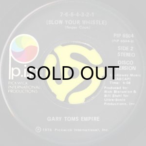 画像2: GARY TOMS EMPIRE / 7-6-5-4-3-2-1 (BLOW YOUR WHISTLE) (45's) (2)