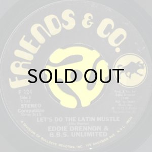 画像1: EDDIE DRENNON & B.B.S. UNLIMITED / LET'S DO THE LATIN HUSTLE (45's) (1)