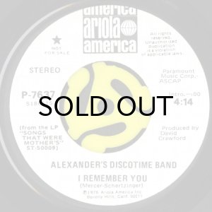 画像2: ALEXANDER'S DISCOTIME BAND / I REMEMBER YOU (45's) (WHITE PROMO) (2)