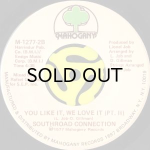 画像2: SOUTHROAD CONNECTION / YOU LIKE IT, WE LOVE IT (45's) (2)