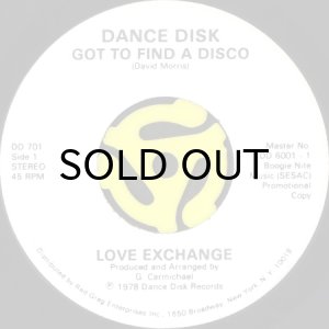 画像2: LOVE EXCHANGE / GOT TO FIND A DISCO (45's) (WHITE PROMO) (2)