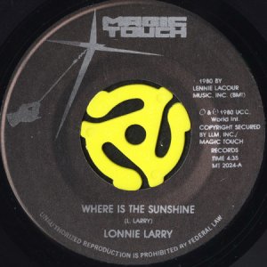 画像1: LONNIE LARRY / WHERE IS THE SUNSHINE b/w GOT TO FIND HER (45's) (1)