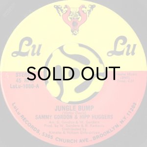 画像1: SAMMY GORDON & HIPP HUGGERS / JUNGLE BUMP (45's) (1)