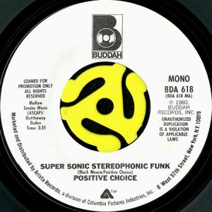 画像1: POSITIVE CHOICE / SUPER SONIC STEREOPHONIC FUNK (45's) (WHITE PROMO) (1)