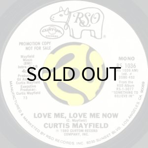 画像1: CURTIS MAYFIELD / LOVE ME, LOVE ME NOW (45's) (WHITE PROMO) (1)