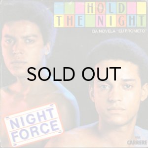 画像1: NIGHT FORCE / HOLD THE NIGHT (45's) (BRA) (1)