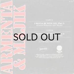 ARMENTA & MAJIK / I WANNA BE WITH YOU (45's) (BRA