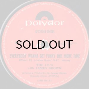 画像2: THE J.B.'S WITH JAMES BROWN / EVERYBODY WANNA GET FUNKY ONE MORE TIME (45's) (BRA) (2)