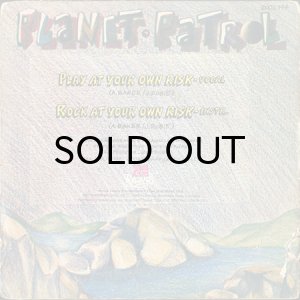 画像2: PLANET PATROL / PLAY AT YOUR OWN RISK (45's) (BRA) (2)