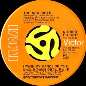 画像2: THE NEW BIRTH / I WASH MY HANDS OF THE WHOLE DAMN DEAL (45's) (2)