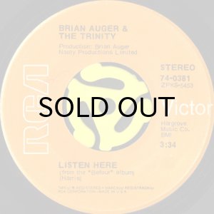 画像1: BRIAN AUGER & THE TRINITY / LISTEN HERE b/w I WANNA TAKE YOU HIGHER (45's) (1)