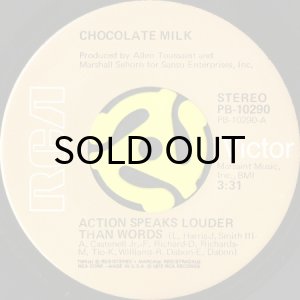 画像1: CHOCOLATE MILK / ACTION SPEAKS LOUDER THAN WORDS (45's) (1)