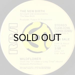 THE NEW BIRTH / WILDFLOWER (45's) (PROMO) - Breakwell Records