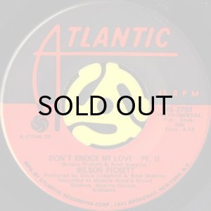 画像2: WILSON PICKETT / DON'T KNOCK MY LOVE (45's) (2)