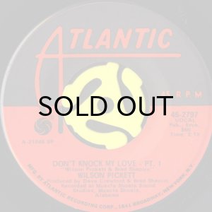 画像1: WILSON PICKETT / DON'T KNOCK MY LOVE (45's) (1)