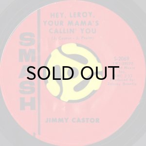 画像1: JIMMY CASTOR / HEY, LEROY, YOUR MAMA'S CALLIN' YOU (45's) (1)