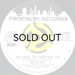 画像1: MACHO / NO ONE TO DEPEND ON (45's) (WHITE PROMO) (1)