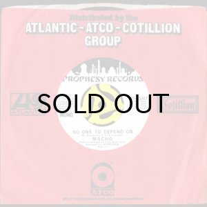 画像3: MACHO / NO ONE TO DEPEND ON (45's) (WHITE PROMO) (3)